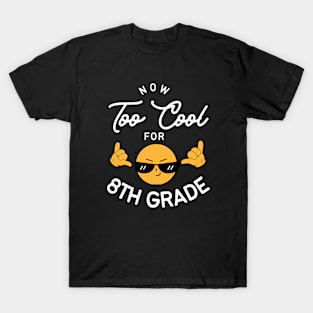 8th grade last day of school T-Shirt